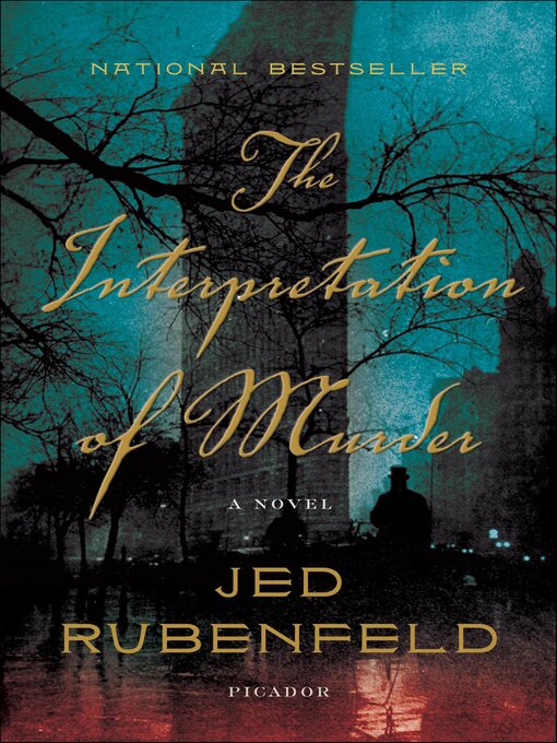 Title details for The Interpretation of Murder by Jed Rubenfeld - Wait list